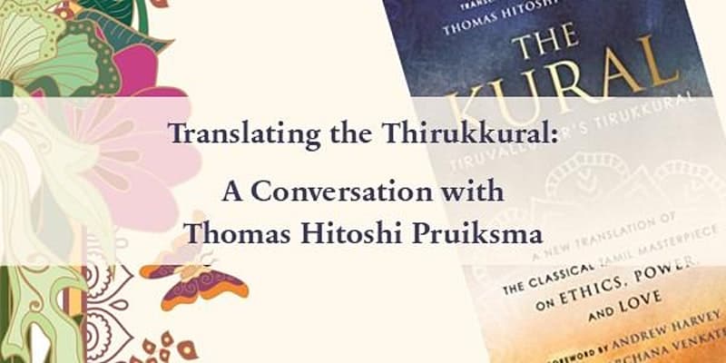 Translating the Thirukkural: A Conversation with Thomas Hitoshi Pruksma